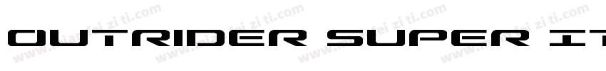 Outrider Super Italic字体转换